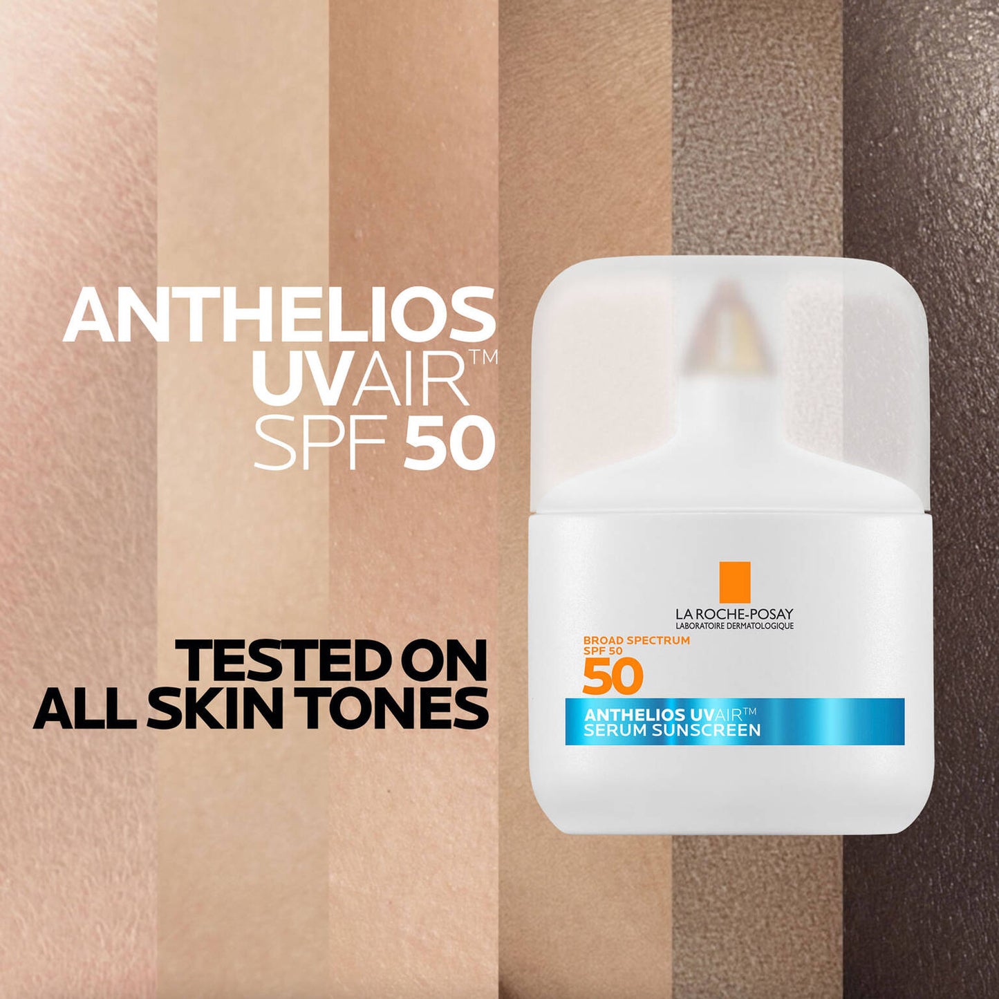 anthelios-uvairtm-spf-50-serum-sunscreen-p3 09-UVAIR_all-skin-tones-1500x1500.jpg