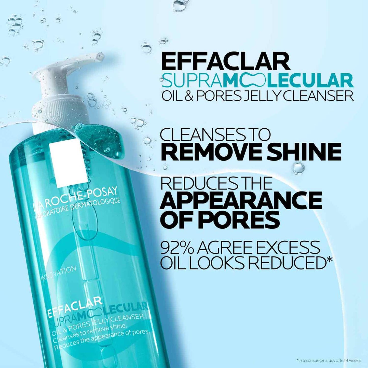 effaclar-supramolecular-oil-and-pores-jelly-cleanser-q9 Supramolecular-Cleanser_D2C-ATF-Superiority-Claim_1500x1500.jpg